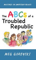 Meg Gorzycki | The Abcs Of A Troubled Republic | Buch | Englisch (2019)