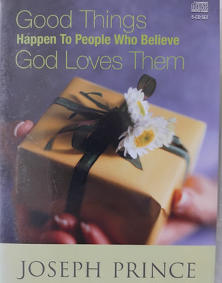 Good Things Happen To People Who Believe God Loves Them- Joseph Prince- 5 CD Set