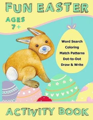 Fun Easter Activity Book: Brain Games And Creativity Activities Like Word Search