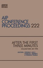 After the First Three Minutes (AIP Conference Proceedings, 222) by 