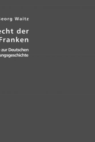 Thumbnail - Das Alte Recht Der Salischen Franken Eine Beilage Zur Deutschen