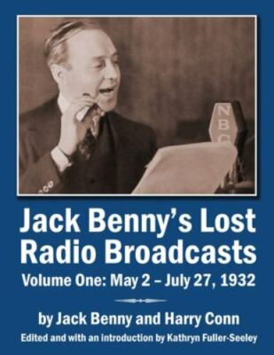 Jack Benny's Lost Radio Broadcasts Volume One: May 2 - July 27, 1932, Like Ne...