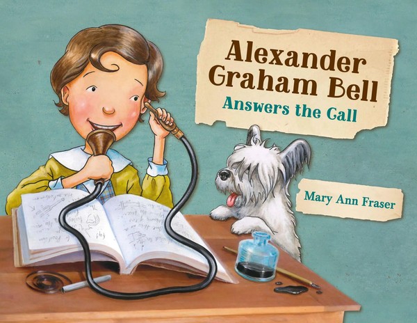Mary Ann Fraser | Alexander Graham Bell Answers The Call | Buch | Englisch-image