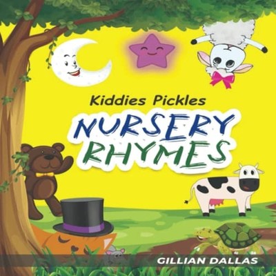 Kiddies Pickles: Nursery Rhymes - NEU Gillian Dallas 2022