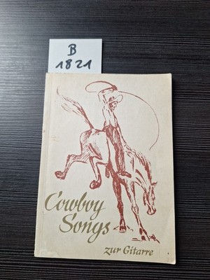 Noten: Fred Brown, Cowboy Songs zur Gitarre. H. Schmidt Musikverlag.