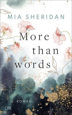 More than Words | Mia Sheridan | deutsch | More than Words