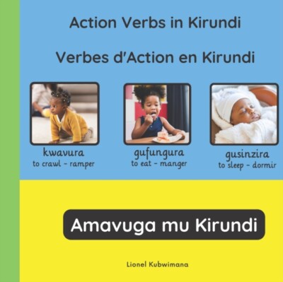 Kubwimana - Action verbs in Kirundi - Verbes d'action en Kirundi - Ama - X555z