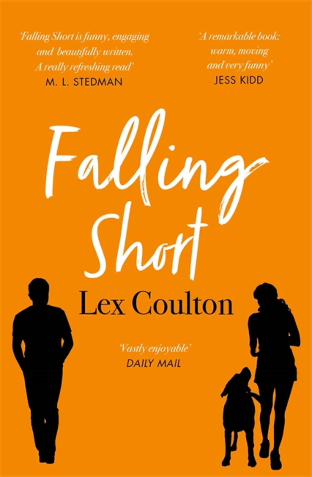 Falling Short | The Fresh, Funny And Life-affirming Debut Novel | Lex