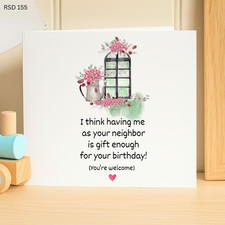 Funny Birthday Card for Neighbor - Sarcastic Humor Gift - Floral Watercolor Art