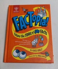 FACTopia!: Follow the Trail of 400 Facts [Britannica] by Kate Hale: Used