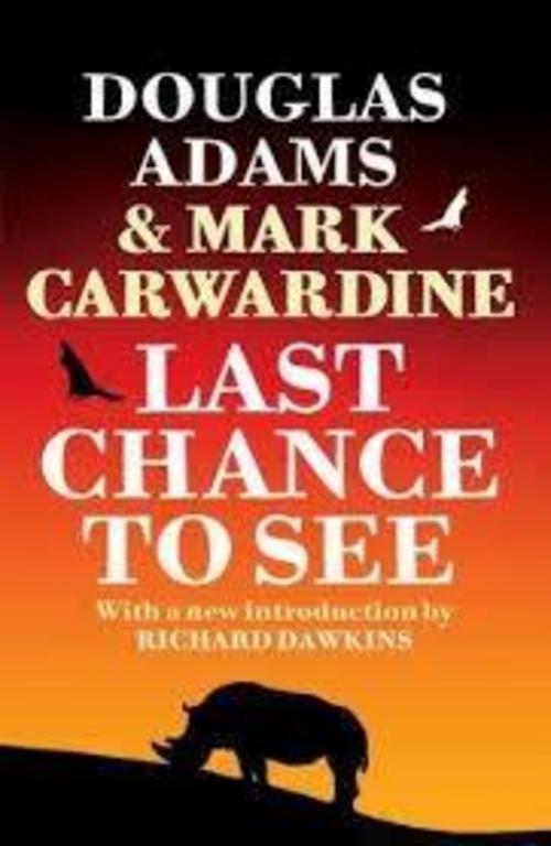 Last Chance To See, Douglas Adams