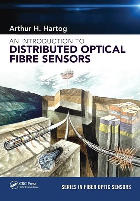 An Introduction to Distributed Optical Fibre Sensors | Arthur H. Hartog | Buch