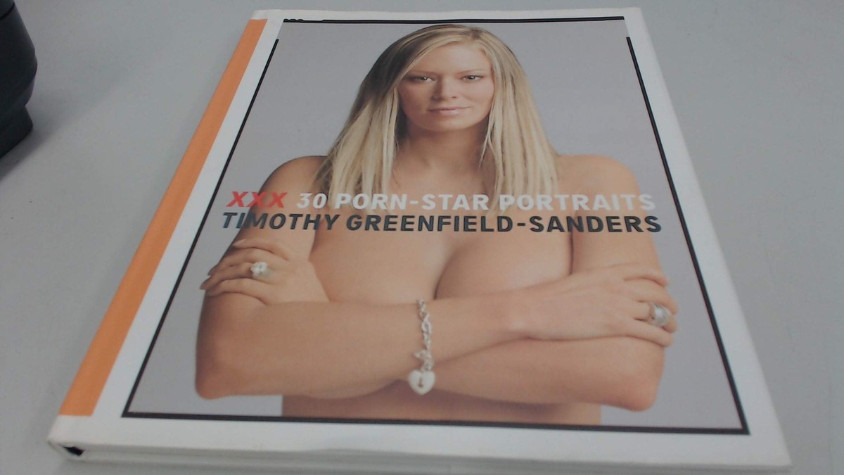 XXX: 30 Porn-Star Portraits Greenfield-Sanders, Timothy and Vidal, Gore |  eBay