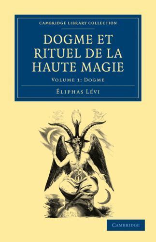 Dogme et Rituel de la Haute Magie Lévi Paperback 9781108027526 Volume 1