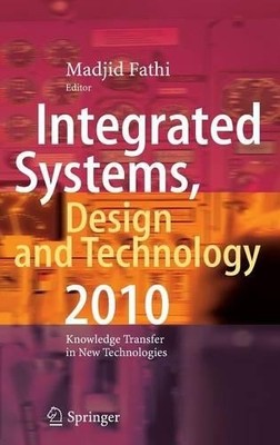 Integrated Systems, Design and Technology 2010 - 9783642173837