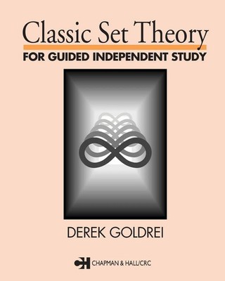 Classic Set Theory For Guided Independent Study D. C. Go*drei Taschenbuch 1996