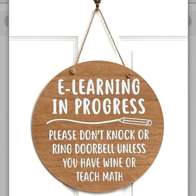 E-Learning In Progress Door Hanger Sign Humorous Wood Virtual Remote Learning
