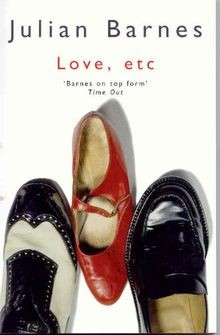 Love, etc von Julian Barnes | Buch | Zustand gut
