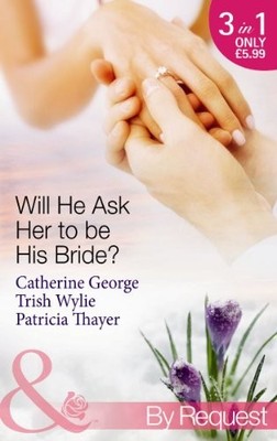 Will He Ask Her to be His Bride?: The Millionaire's Convenient B