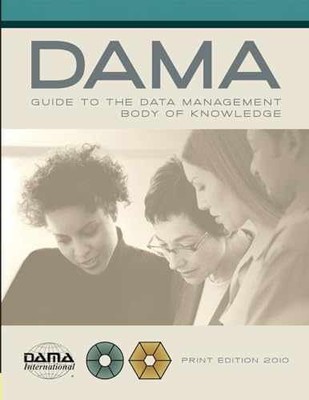 The DAMA Guide to the Data - Paperback, by DAMA International - Very Good q