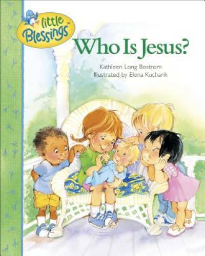 Discover Jesus in Little Blessings Hardcover by Kathleen Bostrom - Inspiring Read