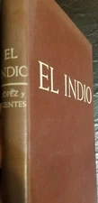 El indio: novela mexicana. Gegorio López y Fuentes (W.W.Norton&Co., 1940)