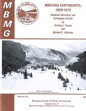 Montana Earthquakes, 1869-1979: Historical Seismicity and Earthquake Hazard
