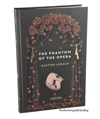 Rare - The Phantom Of The Opera by Gaston Leroux Cranford