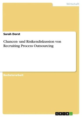 Sarah Dorst | Chancen- und Risikendiskussion von Recruiting Process Outsourcing