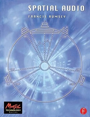 Spatial Audio (Music Technology Series) Buch Focal Press