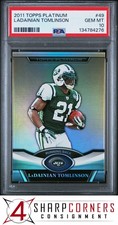 2011 TOPPS PLATINUM #49 LADAINIAN TOMLINSON HOF POP 2 PSA 10