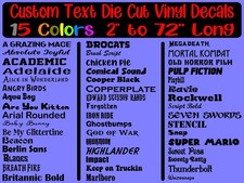 Custom Text Vinyl Lettering Die Cut Vinyl Decal Personalized 2" to 72" Long