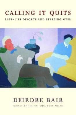 Calling It Quits: Late-Life Divorce and Starting Over - Hardcover - GOOD