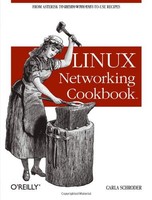 Linux Networking Cookbook By Carla Schroder, (paperback), O\'reilly Media , New, on sale Linux Networking Cookbook By Carla Schroder, (paperback), O\'reilly Media , New, on sale
