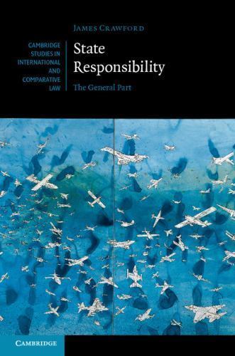 State Responsibility General Part James C… 9780521822664 Cond=LN:NSD SKU:3201118