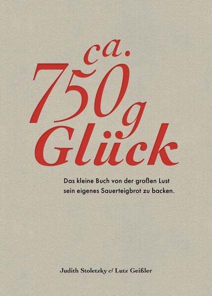 Ca. 750 Glück – Das Kleine Buch Über Die Große Lust Sein Eigenes