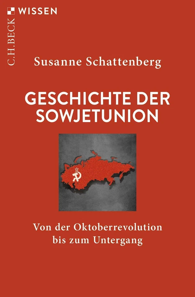 Geschichte der Sowjetunion von Susanne Schattenberg (2022, Taschenbuch)
