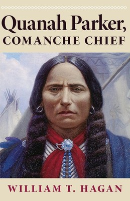 William T. Hagan | Quanah Parker, Comanche Chief | Taschenbuch | Englisch (2020)