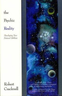 Psychic Reality: Developing Your Natural Abilities, Robert Cracknell, Very Good