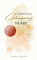 Musings Of A Contemporary Heart Korina Tsipoura Taschenbuch Englisch 2024