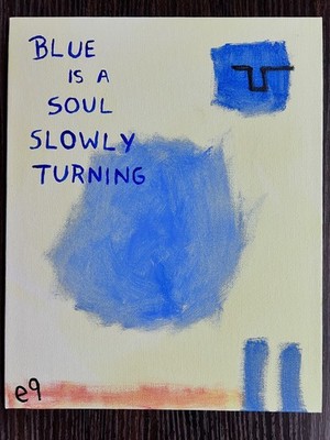 e9Art 8x10 'blue is a soul slowly turning' outsider art brut abstract primitive