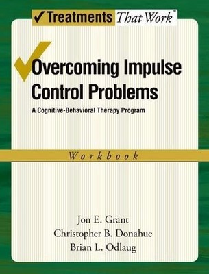 Christopher B. Donahue Jon E. Grant Bria Overcoming Impulse Contr (Taschenbuch)