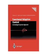 Functional Adaptive Control: An Intelligent Systems Approach, Simon G. Fabri, Vi