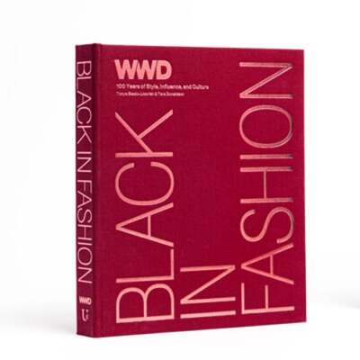 Black in Fashion: 100 Years of Style, Influence & Culture by WWD: New