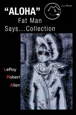 Allen - Aloha Fat Man Says...Collection - New paperback or softback -  - X555z