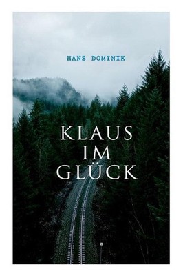 Klaus im Glck by Hans Dominik (German) Paperback Book