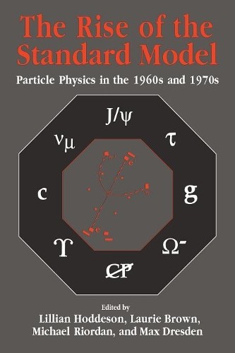 Rise of the Standard Model : A History of Particle Physics from 1964 to 1979 ... - Image 5