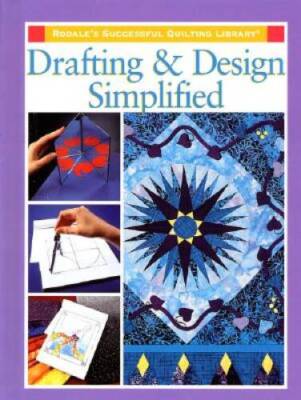 Drafting and Design Simplified (Quilting Library) - Hardcover - GOOD
