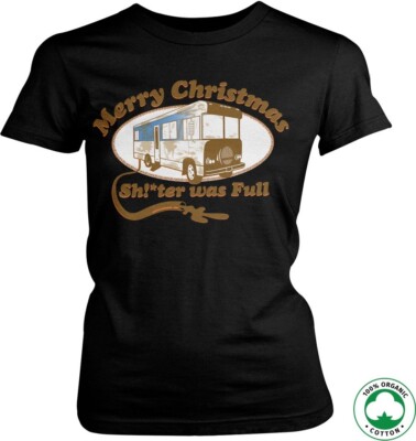 National Lampoon's Christmas Vacation Shitter Was Full Organic Girly Tee Damen T