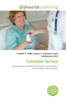 Frederic P. Miller (U. A.) | Croatian Actors | Taschenbuch | Englisch (2026)